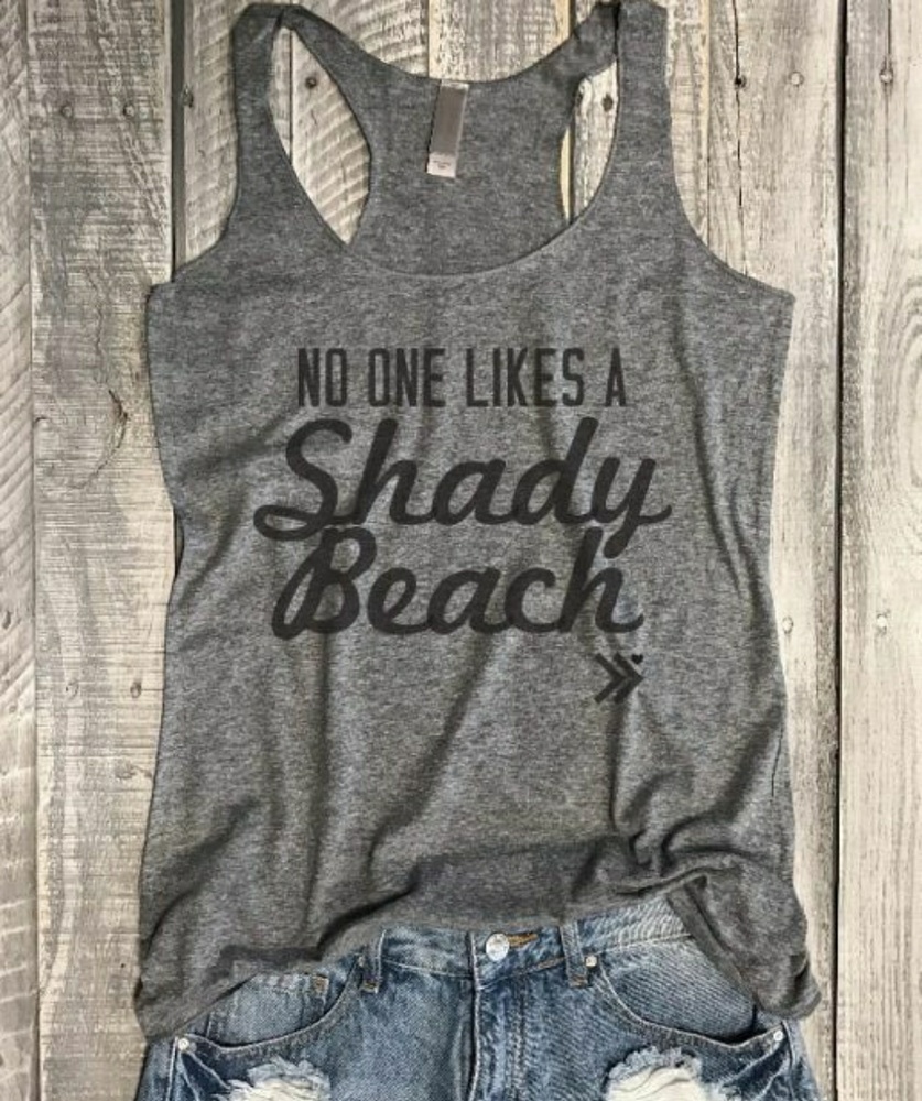 Nobody Likes a Shady Beach.